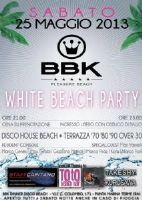 BBK Pleasure Beach - WHITE BEACH PARTY 