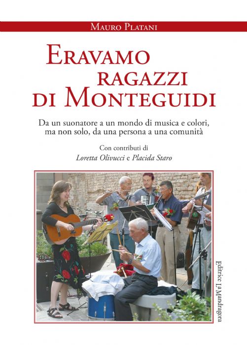 ERAVAMO RAGAZZI DI MONTEGUIDI di Mauro Platani e Loretta Olivucci