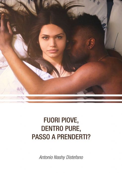 FUORI PIOVE, DENTRO PURE, PASSO A PRENDERTI?