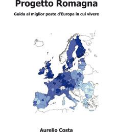 PROGETTO ROMAGNA (guida al miglior posto dove vivere)